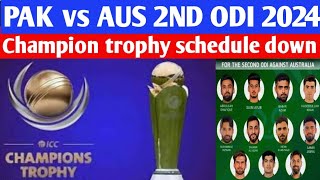 PAK vs AUS 2nd ODi match 2024 Champion trophy 2025 schedule Complete [upl. by Hephzipah]