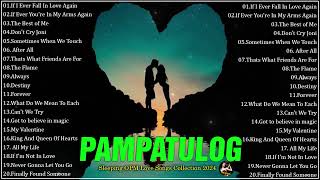 PAMPATULOG OPM ENGLISH LOVE SONGS  Sleeping OPM Love Songs Collection 2024 [upl. by Hoenack719]