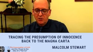 Presumption of Innocence and the Magna Carta Malcolm Stewart [upl. by Robinett673]