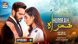 Hamrah Episode 01  Wahaj Ali  Iqra Aziz  ARY Digital  Humrah Drama Episode 1  Humrah Ep 01 [upl. by Boutis696]