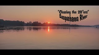 quotChasing the 20quotersquot Susquehanna River Episode 14 [upl. by Sewellyn]