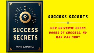 Success Secrets How Universe Opens Doors of Success No Man Can Shut Audiobook [upl. by Bahe]