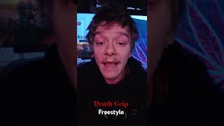 Death Grip Freestyle [upl. by Hanover]