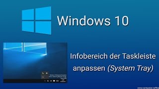 Windows 10 Symbole im Infobereich der Taskleiste anpassen System Tray [upl. by Eamaj]