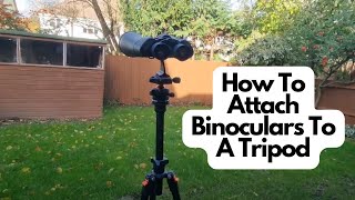 How To Attach Binoculars To Tripod  The Right Way [upl. by Yseulte]