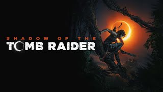 SHADOW OF THE TOMB RAIDER  FINAL DAY  THE QATIL PLAYS [upl. by Llamaj]