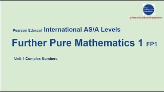 Edexcel IAL International AS  A Levels Further Pure Maths 1 Chapter 1 Complex Numbers  7 [upl. by Kostman39]