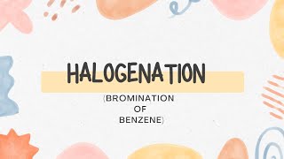 halogenationbromination of benzeneElectrophilic substitution halogenation benzene [upl. by Eicirtap307]