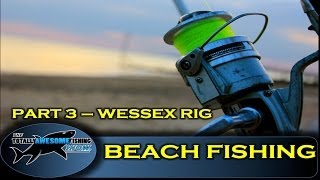 Beach fishing tips for beginners Part 3  The Wessex Rig [upl. by Inirt]