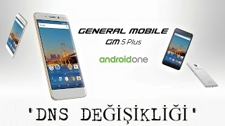 General Mobile GM 5 Plus’ta DNS Nasıl Değiştirilir [upl. by Spanjian900]