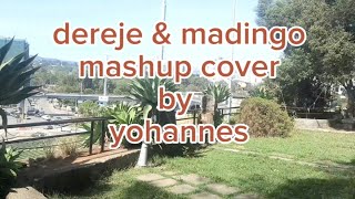 watch madingo afewerk and dereje dubale mashup cover by yohannes abebe [upl. by Beard]