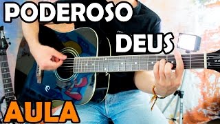 Aula de Violão Gospel  Poderoso Deus versão iniciantes [upl. by Aytac]