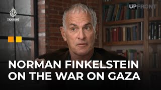 Norman Finkelstein on Gaza The US could have stopped Israel on day one  UpFront [upl. by Shaina]