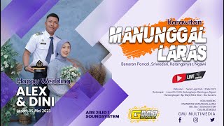 🔴 LIVE KARAWITAN MANUNGGAL LARAS  GMJ MULTIMEDIA  ARS JILID 1 SOUNDSYSTEM [upl. by Nnylirej]