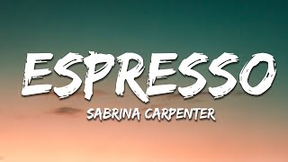 Sabrina Carpenter  Espresso Lyrics [upl. by Einwahs]