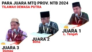 PARA JUARA MTQ PROVINSI NTB 2024 CABANG TILAWAH DEWASA PUTRA JUARA 1 2 amp 3 Reaction Video [upl. by Lapointe198]