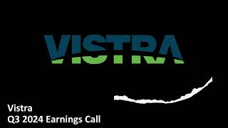 Vistra Q3 2024 Earnings Call [upl. by Drucie726]