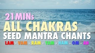 21 Mins  All Chakras  Seed Mantra Chants [upl. by Amsab164]