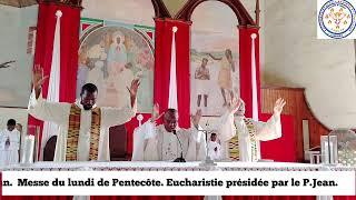 Messe du Lundi de Pentecôte Eucharistie présidée par le P Jean [upl. by Cutlerr]