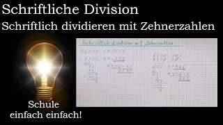 Schriftliche Division mit Zehnerzahlen  schriftlich dividieren Mathe Klasse 4  Überschlag Probe [upl. by Pia]