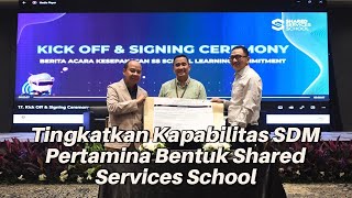 Tingkatkan Kapabilitas SDM Pertamina Bentuk Shared Services School [upl. by Melissa]