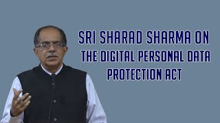 Sri Sharad Sharma on The Digital Personal Data Protection Act  Sansad Dhvani [upl. by Francesco]