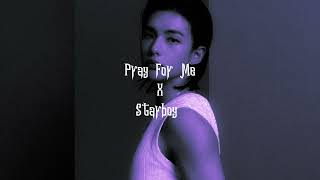 The Weeknd  Pray For Me X Starboy Xo Transition Slowed amp Reverb [upl. by Adelaida]