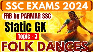 STATIC GK FOR SSC  FOLK DANCES  PARMAR SSC [upl. by Demy263]