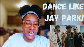 Dance Like Jay Park Ted Park ft Parlay Pass and Jay Park  Reaction [upl. by Becki]