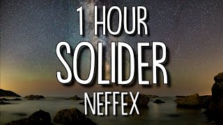 NEFFEX  Soldier Lyrics 🎵1 Hour [upl. by Sedicla]