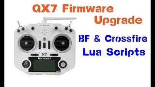 TBS Crossfire  QX7 Firmware Upgrade BF Lua amp Crossfire Lua SD Card Setup  How To [upl. by Okeim771]