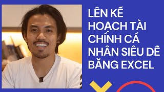 Hướng dẫn cách lên kế hoạch tài chính cá nhân bằng Excel [upl. by Nohtahoj]