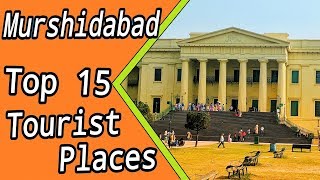 MURSHIDABAD  Top 15 Tourist Places  MURSHIDABAD TOURISM [upl. by Enamart996]