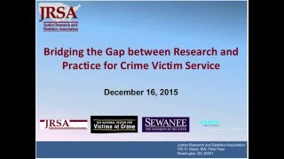 Bridging the Gap between Research and Practice for Crime Victim Services [upl. by Enorel11]