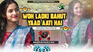 Woh Ladki Bahut Yaad Aati Hai ✓✓ Hindi Love Song DJ Remix [upl. by Natie]