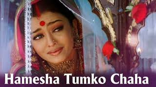 Hamesha Tumko Chaha Video Song  Devdas  Shah Rukh Khan  Aishwarya Rai [upl. by Drhacir]