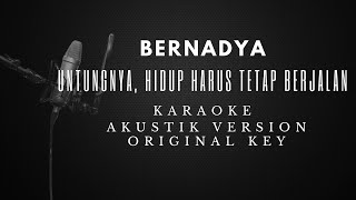 Bernadya  Untunya hidup harus tetap berjalan  Karaoke  Akustik  cajon  original key [upl. by Block982]