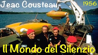 Il Mondo del Silenzio  JCousteau DOCUMENTARIO INTEGRALE 1956 [upl. by Cristoforo]