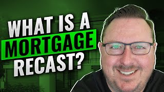 What is a Mortgage Recast Pros and Cons [upl. by Elianore321]