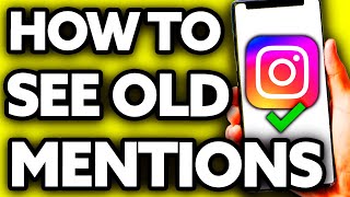 How To See Old Mentions on Instagram Stories Very Easy [upl. by Bryce]