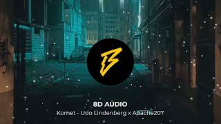 Komet  Udo Lindenberg x Apache207  8D AUDIO [upl. by Nuhsal]