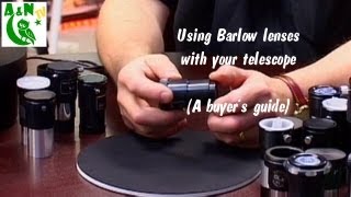 Using Barlow lenses with your telescope A buyers guide [upl. by Emmott240]