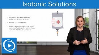 Isotonic Solutions –Pharmacology  Lecturio Nursing [upl. by Enitnatsnoc]