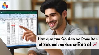 Haz que tus Celdas se Resalten al Seleccionarlas en Excel 📈 [upl. by Deuno]