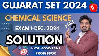 DETAILED SOLUTION GUJARAT SET EXAM 01DEC 2024  GSET CHEMICAL SCIENCE PAPER SOLUTION  GACS JAIPUR [upl. by Brendin]