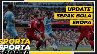 SPORTA  Menanti para Juara Liga di Kompetisi Eropa [upl. by Hogarth]