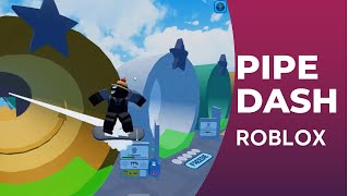 Roblox Pipe Dash [upl. by Anoiuq]