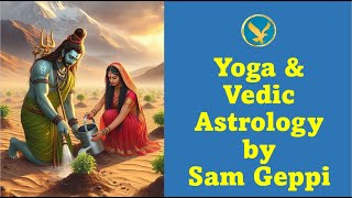 Yoga and Vedic Astrology by Sam Geppi Sadasiva [upl. by Nyllewell]