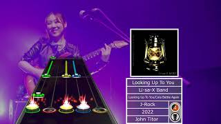 Looking Up To You  LisaX Band Clone Hero Chart [upl. by Lundeen]