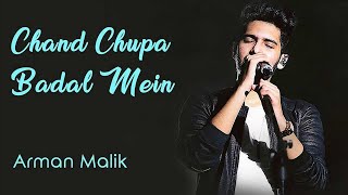 Chand Chupa Badal Mein Unplugged cover  Arman Malik  Hum Dil De Chuke Sanam  Tune Lyrico [upl. by Garwin853]